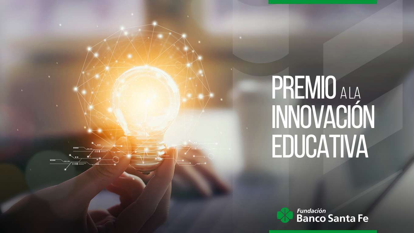 La Fundación Banco Santa Fe lanza el premio a la innovación educativa